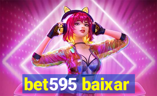 bet595 baixar